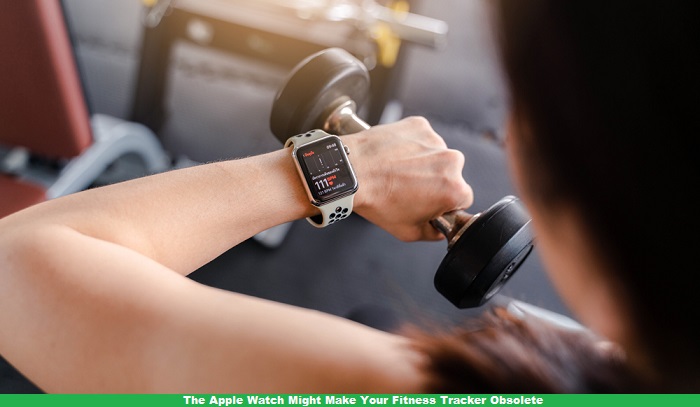 The Apple Watch Might Make Your Fitness Tracker Obsolete